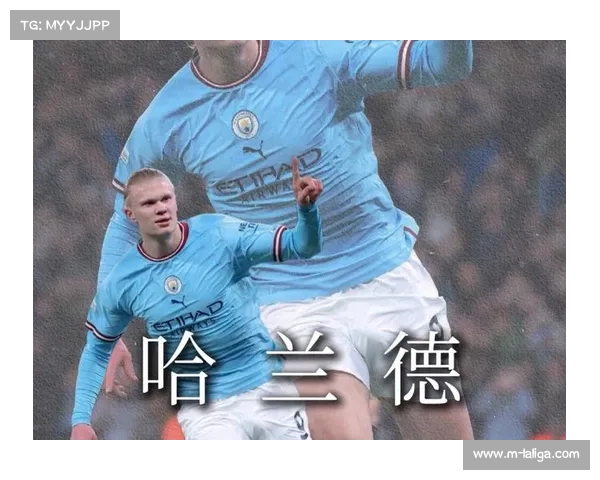 哈兰德进球模式分析：十次为曼城打入首球，半场21球领跑英超